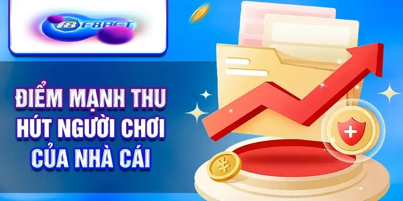 Điểm mạnh thu hút người chơi của nhà cái